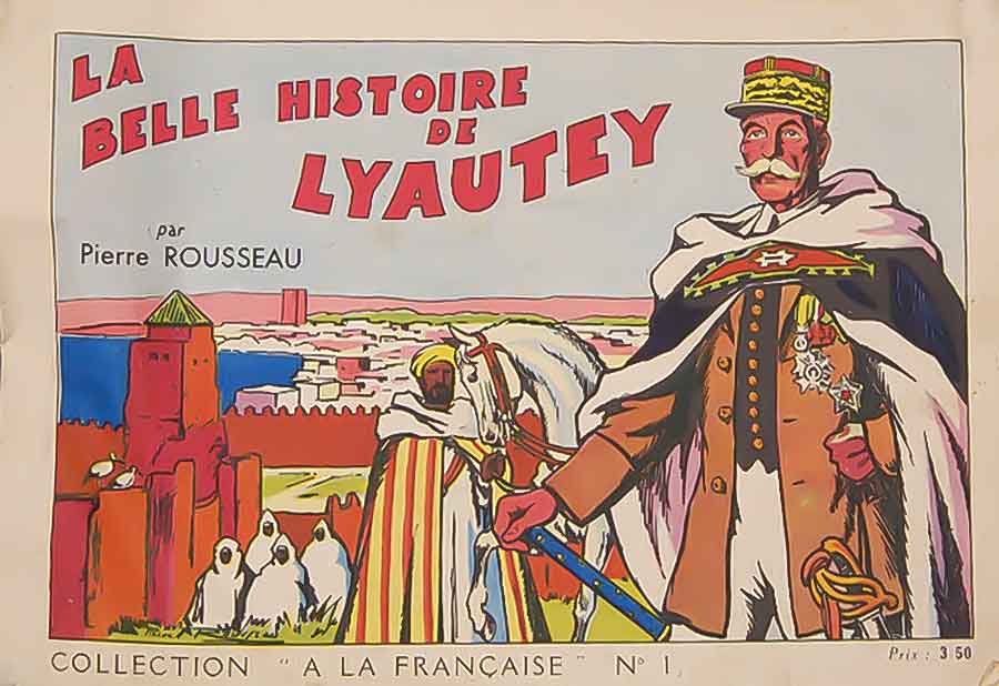 La Belle histoire de Lyautey - Editions Artistiques et Littéraires