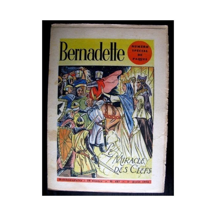 BERNADETTE n°487 (1956) NUMERO SPECIAL Pâques - LE MIRACLE DES CLEFS